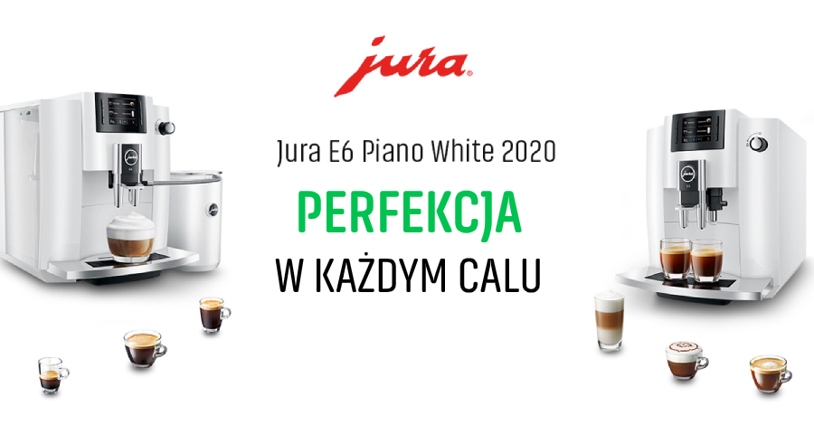 Jura E6 Piano White 2020 - Perfekcja w każdym calu